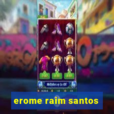 erome raim santos